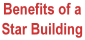 Benefits of a Star Building